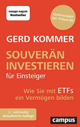 Gerd Kommer-Souverän investieren für Einsteiger-Wie Sie mit ETFs ein Vermögen bilden